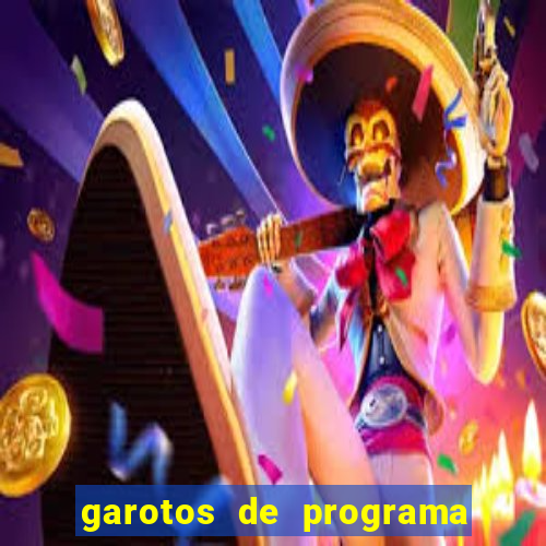 garotos de programa zona leste